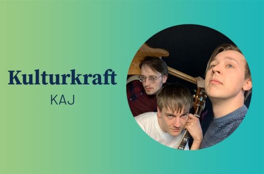 Featured image for “Kulturkraft – KAJ”